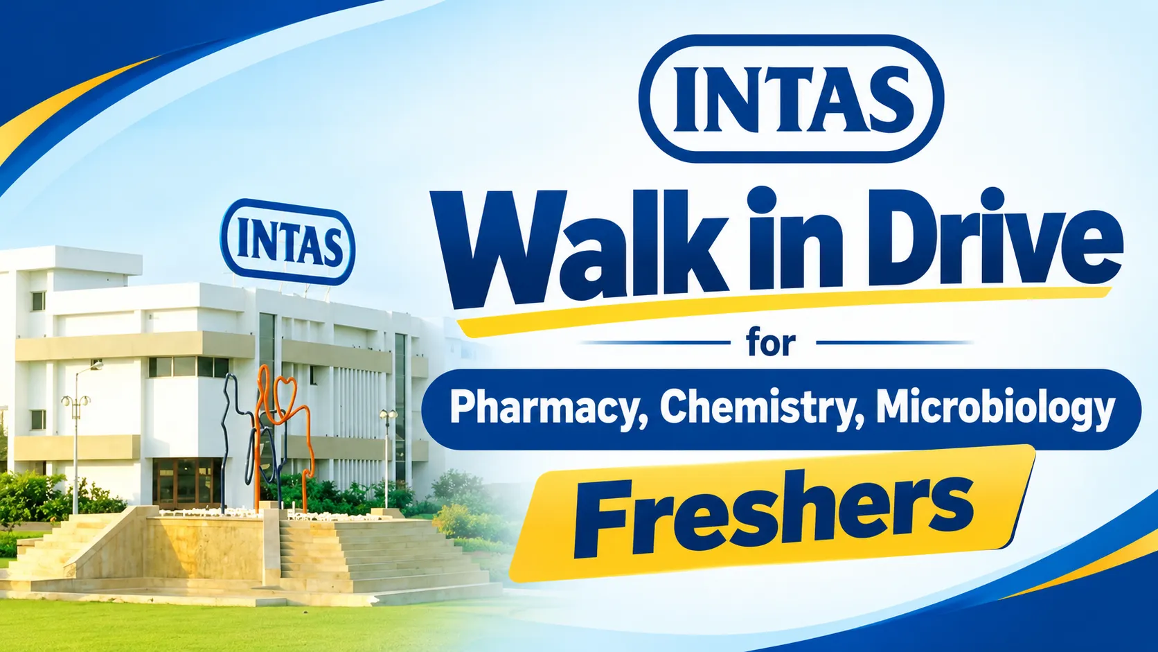 Walk in Drive for Pharmacy, Chemistry, Microbiology Freshers at Intas Pharma