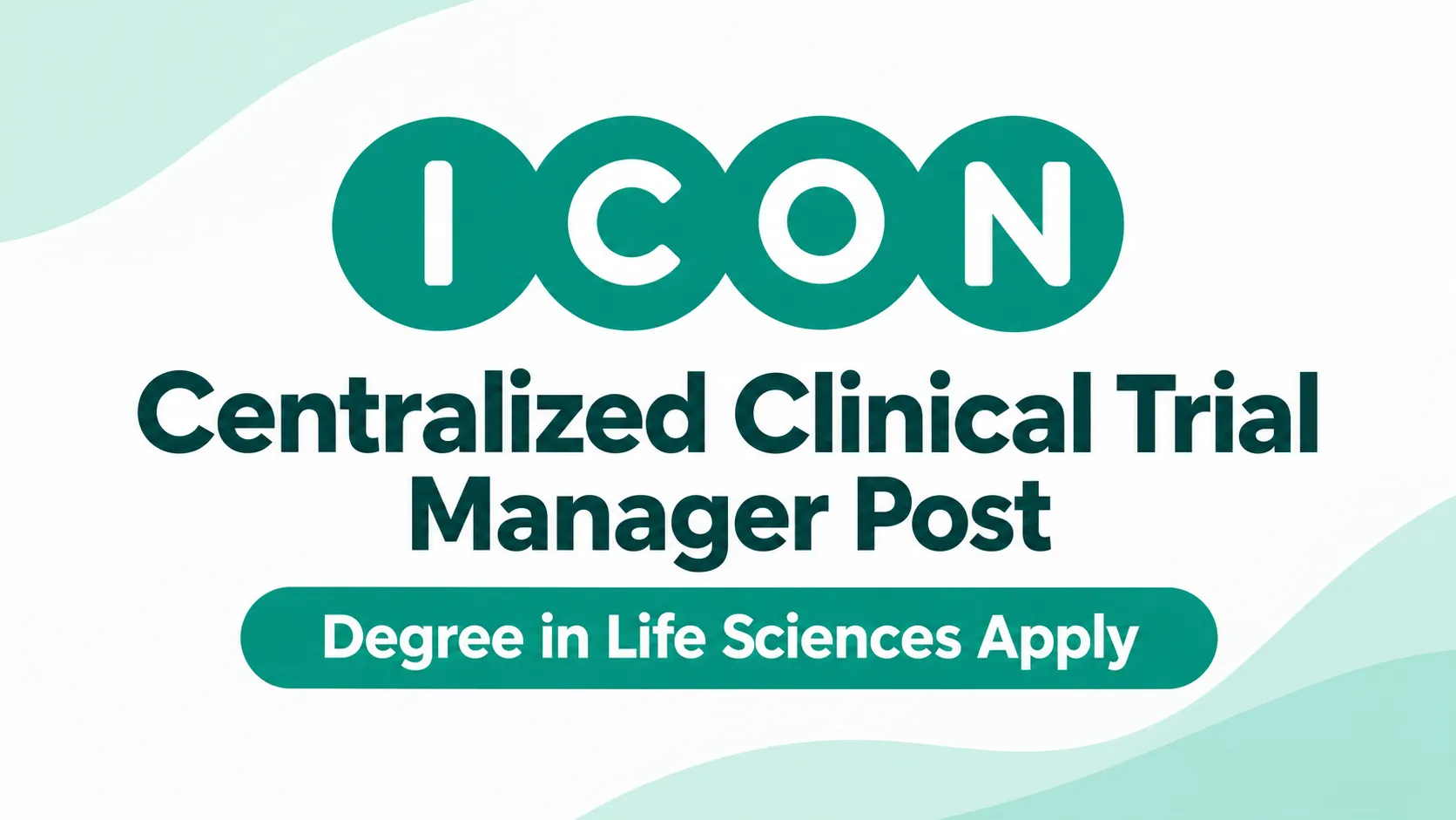 Work as Centralized Clinical Trial Manager at ICON plc