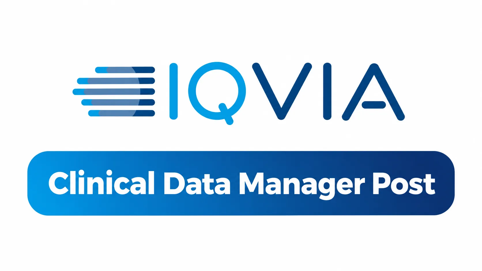 Work as Clinical Data Manager at IQVIA