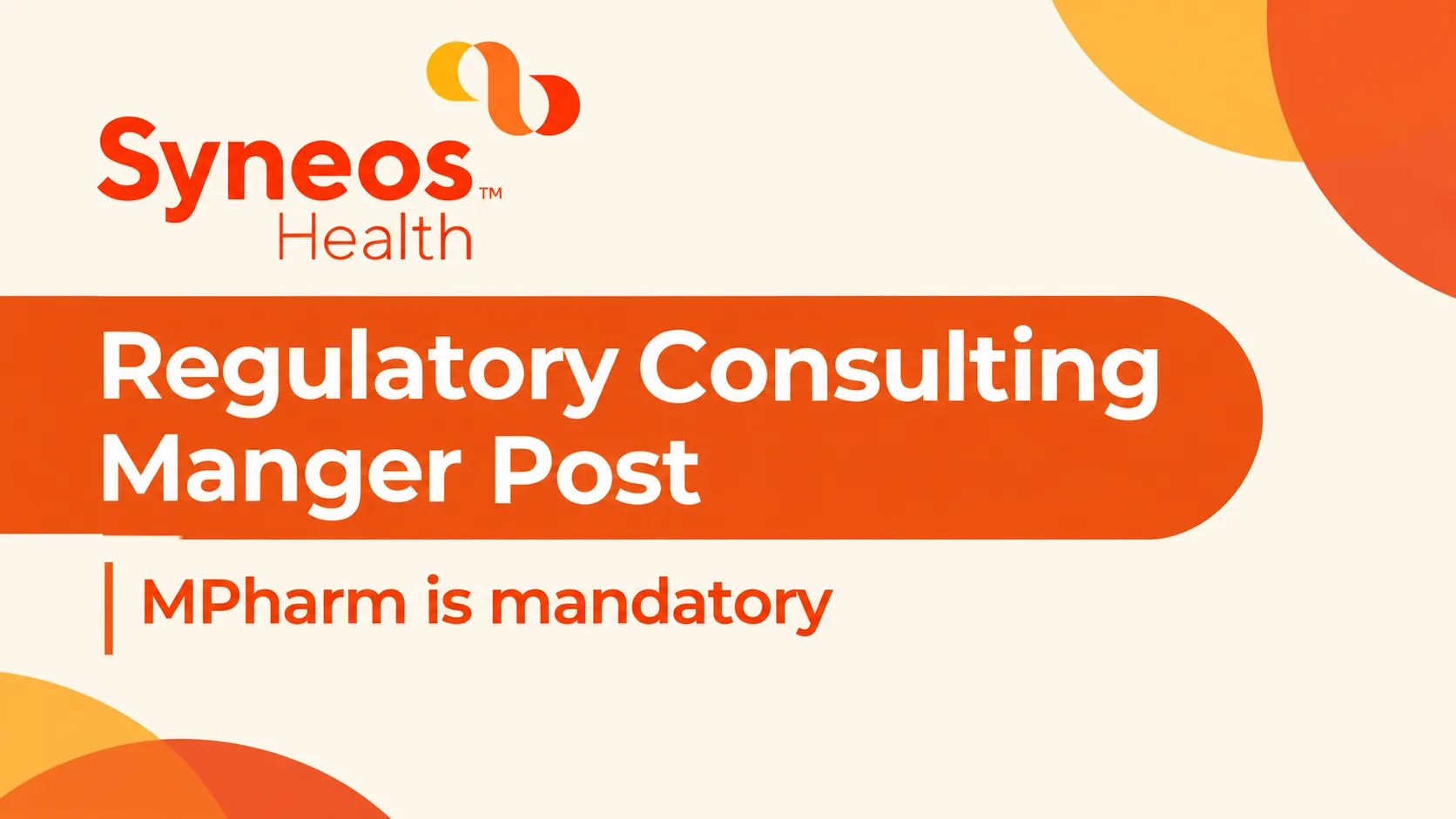 Work as Regulatory Consulting Manger at Syneos Health