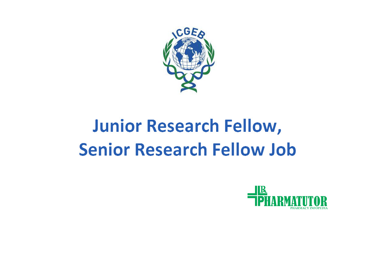 Vacancy for Junior Research Fellow / Senior Research Fellow at ICGEB ...